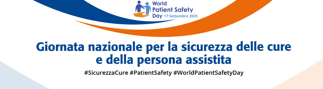 Giornata nazionale per la sicurezza delle cure e della persona assistita  - 17 settembre 2025