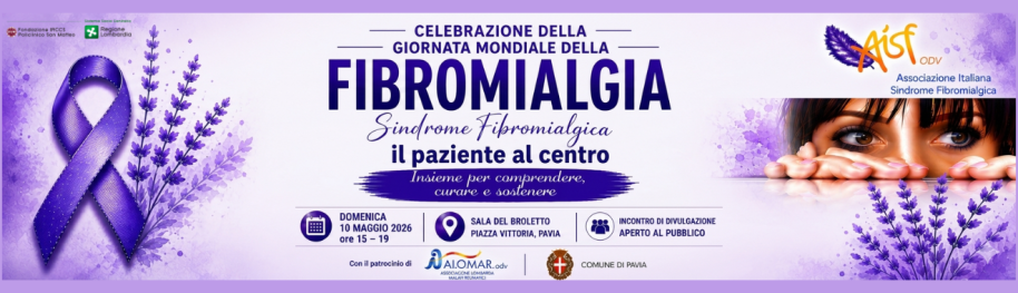 Slider GIORNATA MONDIALE DELLA FIBROMIALGIA: A PAVIA UN INCONTRO PER METTERE “IL PAZIENTE AL CENTRO"