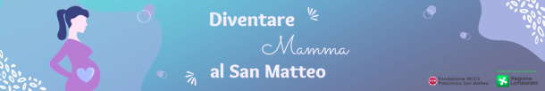 diventare mamma al San Matteo